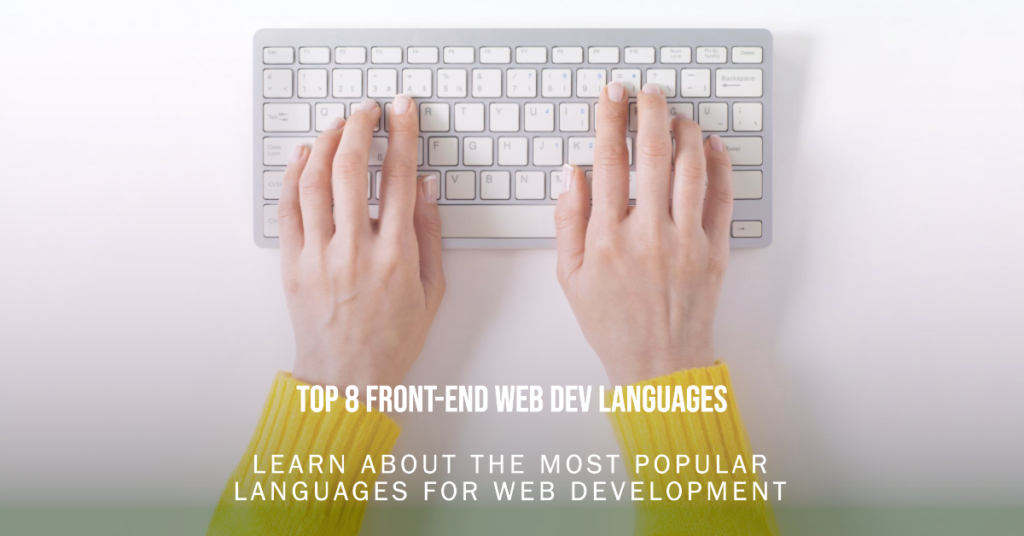 Top 8 Front End Web Development Languages