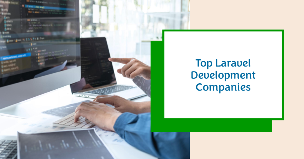 Top Laravel Development Companies Worldwide